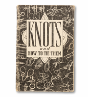 "Knots and How To Tie Them" Book