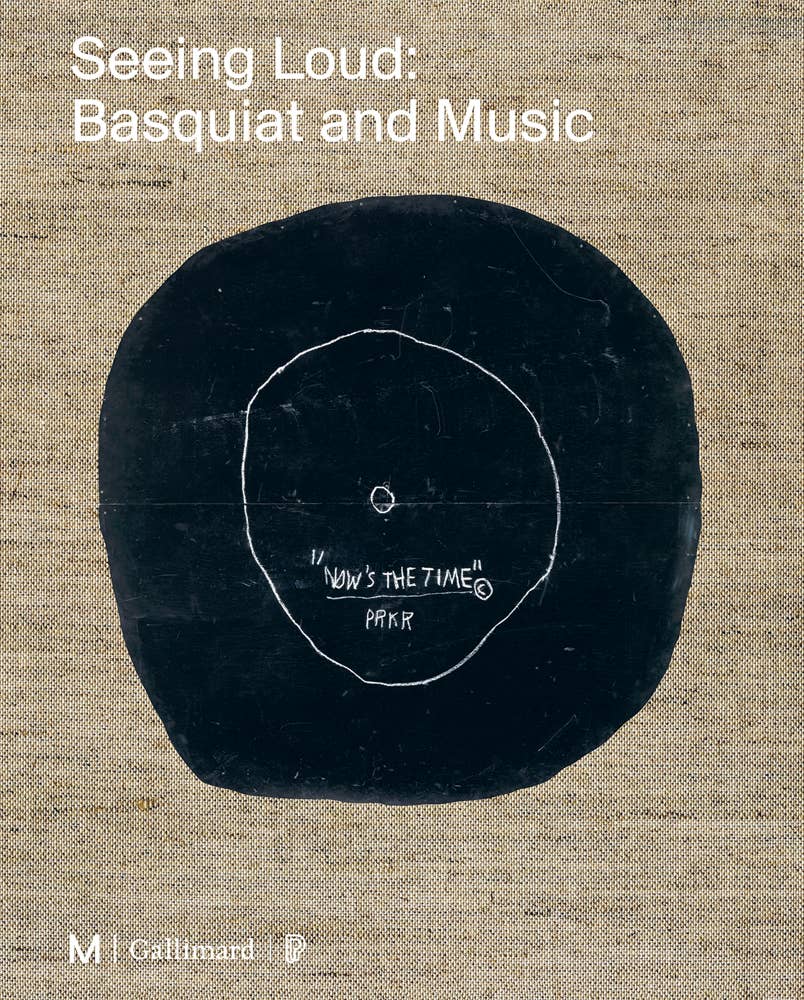 SEEING LOUD BASQUIAT & MUSIC